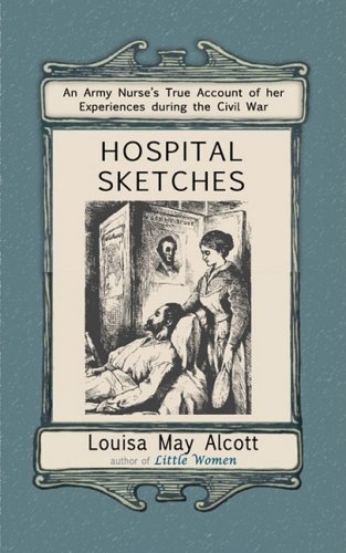 Louisa Alcott/Hospital Sketches
